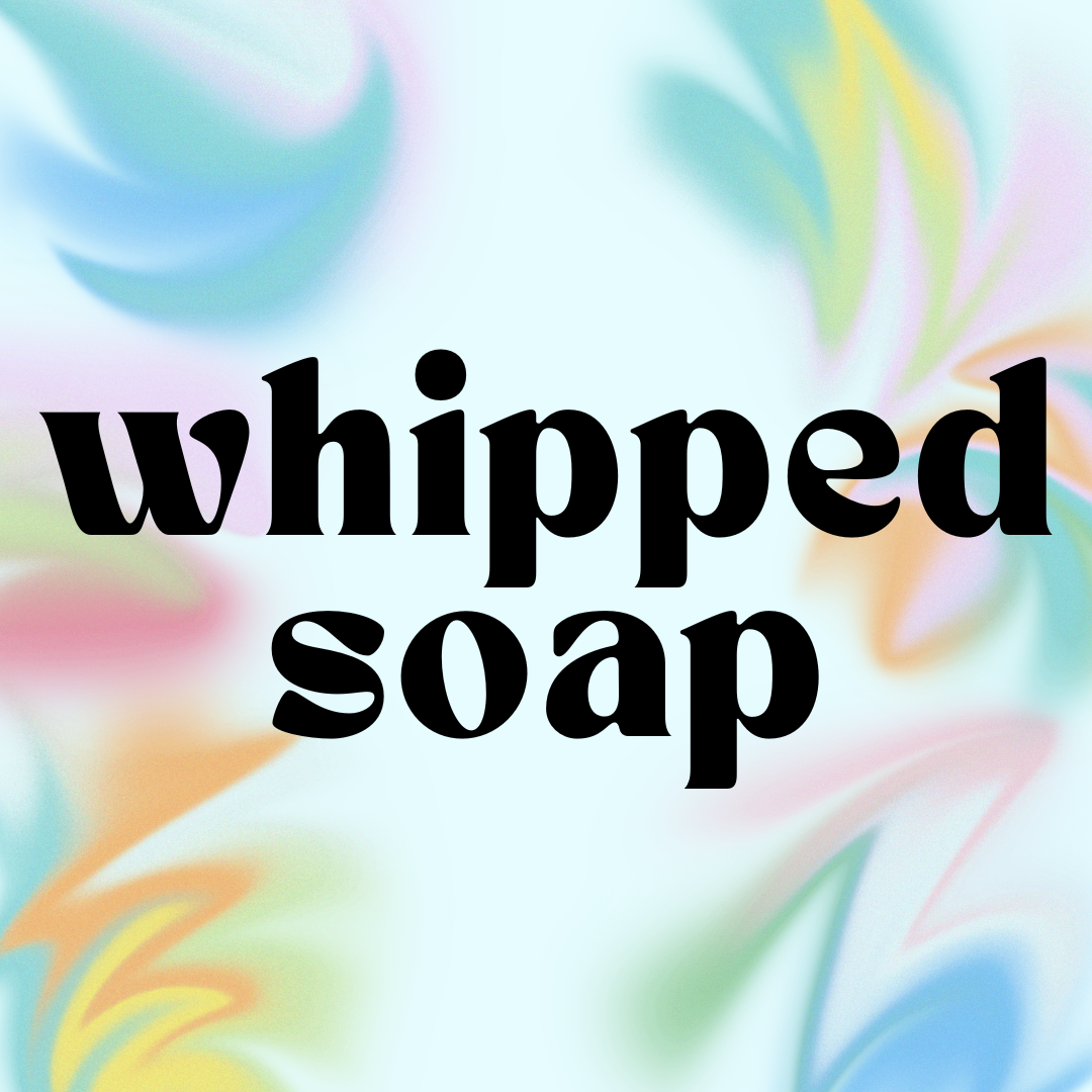 Whipped Soap Starter Set